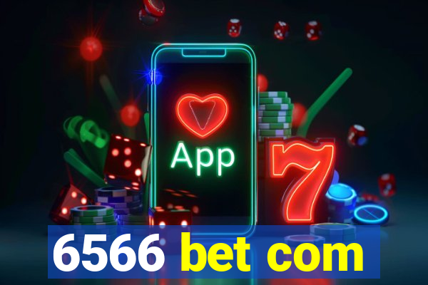 6566 bet com